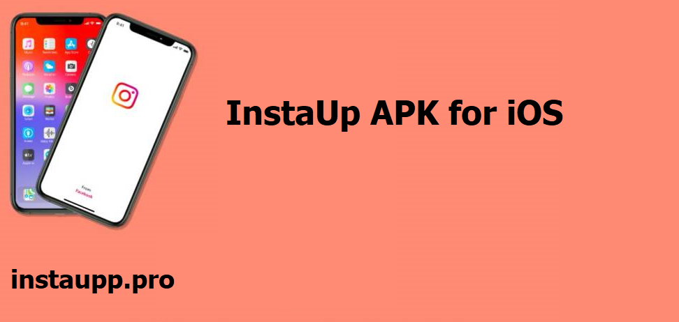 InstaUp APK for iOS